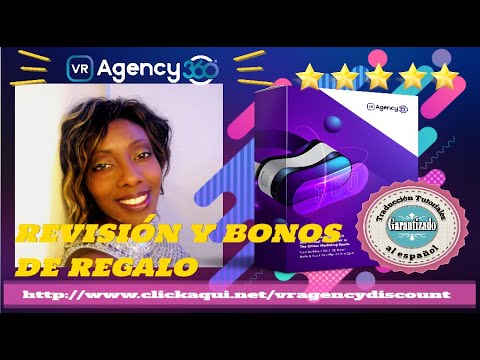 Vr Agency 360. Revisión y Bonos